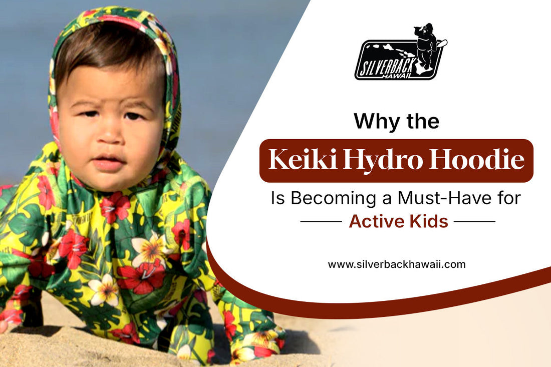 Why the Keiki Hydro Hoodie Is Becoming a Must-Have for Active Kids