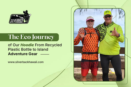 The Eco Journey of Our Hoodie From Recycled Plastic Bottle to Island Adventure Gear
