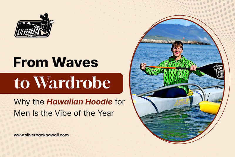 From Waves to Wardrobe: Why the Hawaiian Hoodie for Men Is the Vibe of the Year