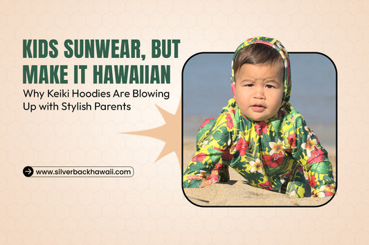 Kids Sunwear, But Make It Hawaiian: Why Keiki Hoodies Are Blowing Up with Stylish Parents